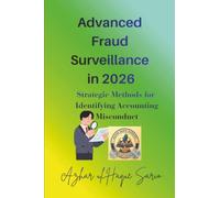 Advanced Fraud Surveillance in 2026: Strategic Methods for Identifying Accounting Misconduct
