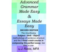 Advanced Grammar Made Easy & Essays Made Easy: Both Titles in one Print Edition