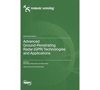 Advanced Ground-Penetrating Radar (GPR) Technologies and Applications