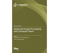 Advanced Image Processing and Computer Vision