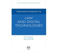 Advanced Introduction to Law and Digital Technologies (Elgar Advanced Introductions series)
