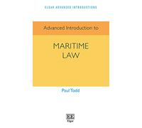 Advanced Introduction to Maritime Law (Elgar Advanced Introductions series)