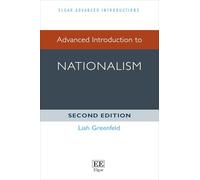 Advanced Introduction to Nationalism: Second Edition (Elgar Advanced Introductions series)