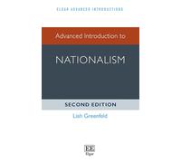 Advanced Introduction to Nationalism: Second Edition (Elgar Advanced Introductions series)