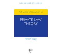 Advanced Introduction to Private Law Theory (Elgar Advanced Introductions series)