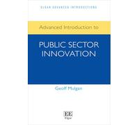 Advanced Introduction to Public Sector Innovation (Elgar Advanced Introductions series)