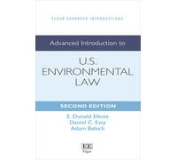 Advanced Introduction to U.S. Environmental Law: Second Edition (Elgar Advanced Introductions series)