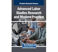 Advanced Labor Studies Research and Modern Practice