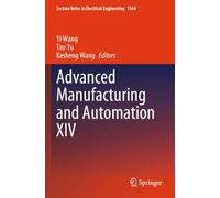 Advanced Manufacturing and Automation XIV: 1364 (Lecture Notes in Electrical Engineering, 1364)