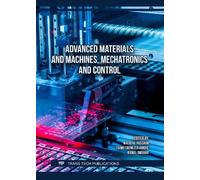 Advanced Materials and Machines, Mechatronics and Control