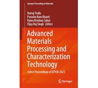 Advanced Materials Processing and Characterization Technology: Select Proceedings of ICPCM 2023 (Springer Proceedings in Materials, 2)