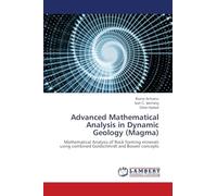Advanced Mathematical Analysis in Dynamic Geology (Magma): Mathematical Analysis of Rock forming minerals using combined Goldschmidt and Bowen concepts