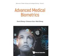 Advanced Medical Biometrics: 2 (Advances In Pattern Analysis And Intelligent Sensing)