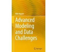 Advanced Modeling and Data Challenges