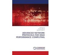 Advanced Network Protocols for High Performance Computing