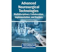 Advanced Neurosurgical Technologies: Multidisciplinary Collaboration, Implementation, and Barriers