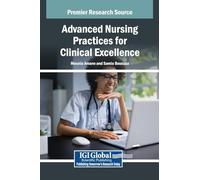 Advanced Nursing Practices for Clinical Excellence