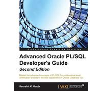 Oracle Advanced PL/SQL Developer Professional Guide