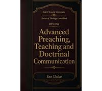 Advanced Preaching, Teaching, and Doctrinal Communication