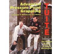 Advanced Pressure Point Fighting: Dillman Method of Instant Self-Defense