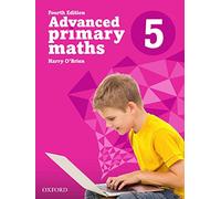 Advanced Primary Maths 5 Australian Curriculum Edition (Miscellanous Primary Maths)