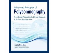 Advanced Principles of Polysomnography: From Signal Acquisition to Clinical Diagnosis in Modern Sleep Medicine