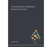 Advanced Problems in Mathematics: Preparing for University