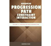 Advanced Progression Path : Constraint Interaction: Vol. 2 - Advanced Logic Preparation