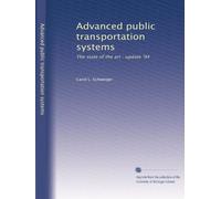 Advanced public transportation systems: The state of the art : update '94