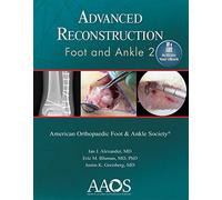 Advanced Reconstruction: Foot and Ankle 2: Print + Ebook (AAOS - American Academy of Orthopaedic Surgeons)