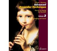 Advanced recorder technique vol. 2: Breathing And Sound