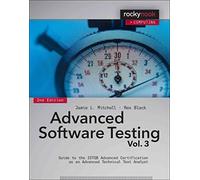 [(Advanced Software Testing: Volume 3 : Guide to the ISTQB Advanced Certification as an Advanced Technical Test Analyst)] [By (author) Rex Black ] published on (April, 2015)