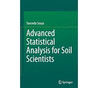 Advanced Statistical Analysis for Soil Scientists