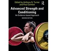 Advanced Strength and Conditioning: An Evidence-based Approach