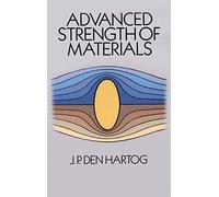 Advanced Strength of Materials (Dover Civil and Mechanical Engineering)