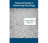 Advanced Studies in Handwriting Psychology, Collected Works of