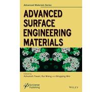 Advanced Surface Engineering Materials (Advanced Material Series)