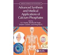 Advanced Synthesis and Medical Applications of Calcium Phosphates