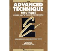 Advanced Technique for Strings (Essential Elements Series): Violin: Violin : Technique and Style Studies for String Orchestra