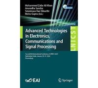 Advanced Technologies in Electronics, Communications and Signal Processing: Second EAI International Conference, ICATECS 2025, Hyderabad, India, ... and Telecommunications Engineering, 682)