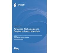 Advanced Technologies in Graphene-Based Materials