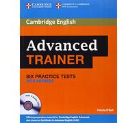 Advanced Trainer Six Practice Tests with Answers and Audio CDs (3) (Cambridge English)