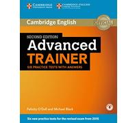 Advanced Trainer. Six Practice Tests with answers and downloadable audio