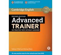 Advanced Trainer Six Practice Tests without Answers with Audio Second Edition