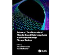 Advanced Two-Dimensional Material-Based Heterostructures in Sustainable Energy Storage Devices