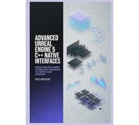 Advanced Unreal Engine 5 C++ Native Interfaces: Production Deployment Optimization Framework for Expert Game Engineers