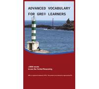 Advanced Vocabulary fro GRE Learners (Englisch - Deutsch): +3000 words to ace the Verbal Reasoning
