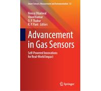 Advancement in Gas Sensors: Self-Powered Innovations for Real-World Impact: 53 (Smart Sensors, Measurement and Instrumentation, 53)