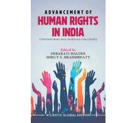 Advancement of Human Rights in India: Contemporary and Emerging Challenges