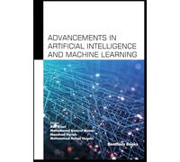 Advancements in Artificial Intelligence and Machine Learning